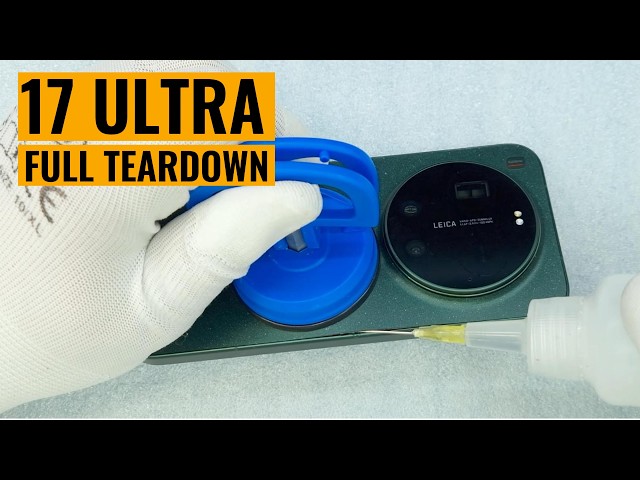 Xiaomi 17 Ultra Disassembly – Full Teardown Process