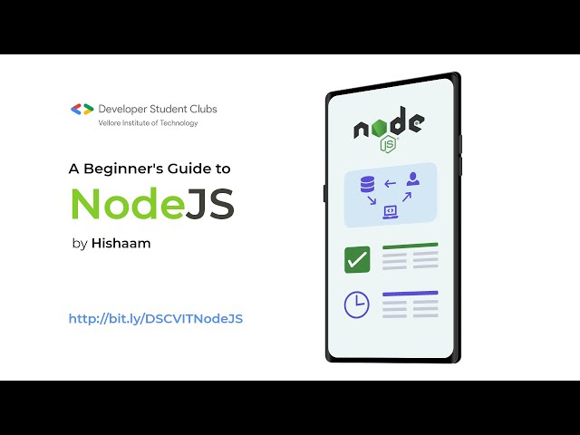 1. NodeJs Course Introduction | A Beginner's Guide to Node.js by DSC VIT