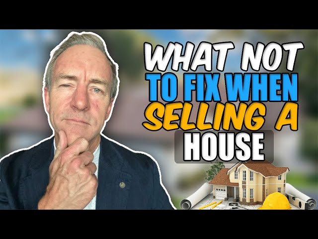 What not to fix when selling a house - best realtor in ventura Harold Powell