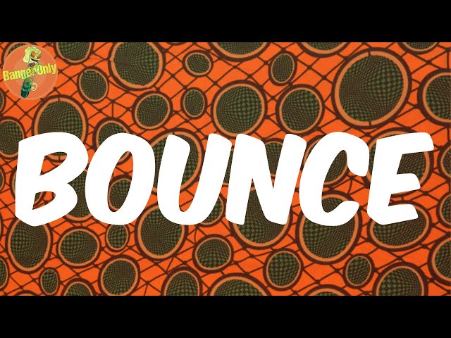 (Lyrics) Bounce - Rema