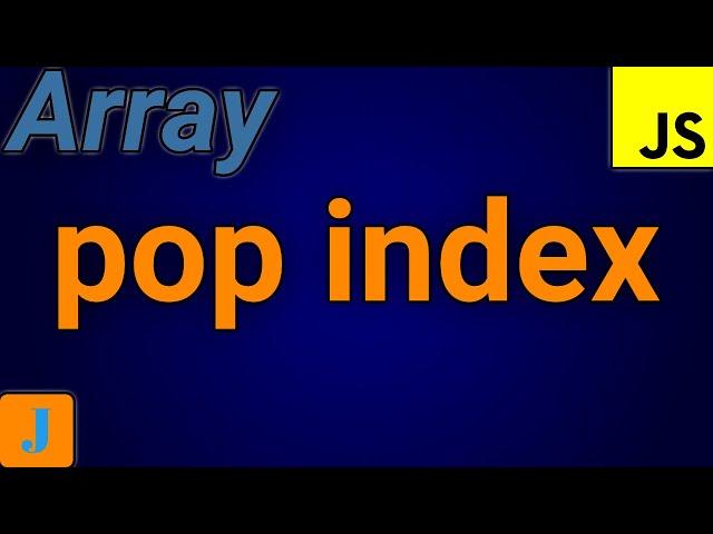 JavaScript Array Pop Index