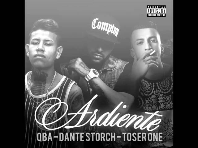 TOSER ONE - ARDIENTE FT. DANTE STORCH & QBA (AUDIO OFICIAL)