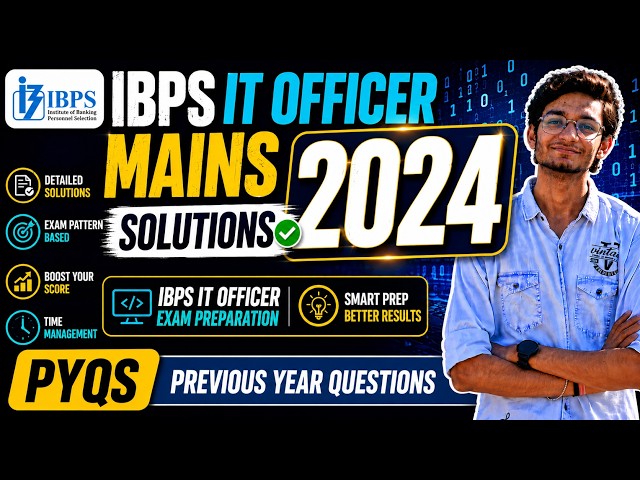 IBPS IT Officer 2024 Mains Solutions | IBPS IT Officer Exam Preparation | PYQs
