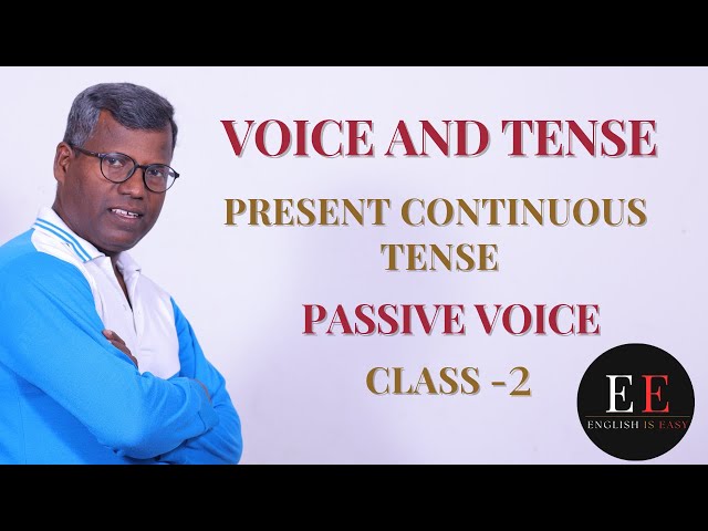 PRESENT CONTINUOUS TENSE - PASSIVE VOICE - CLASS 2 @ENGLISHISEASY1975