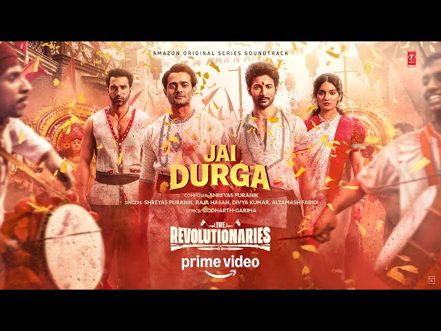 The Revolutionaries: Jai Durga (Song) | Bhuvan Bam,Rohit Saraf,Pratibha R | Shreyas,Siddharth-Garima