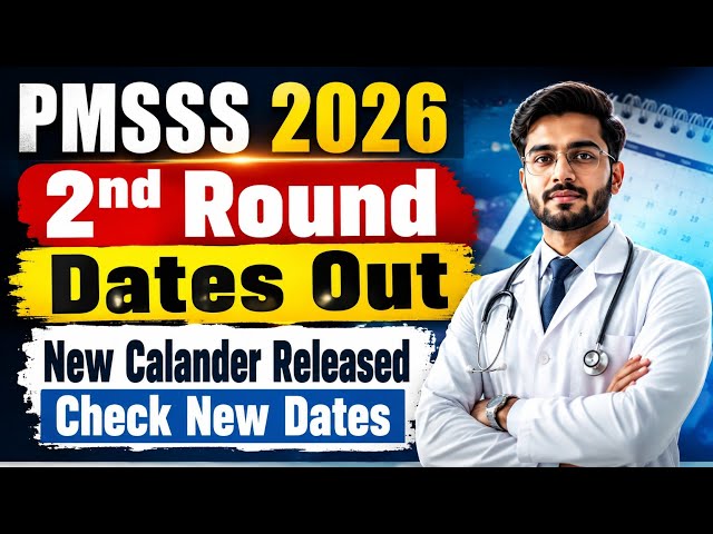 PMSSS 2026 2nd Round Dates Out Revised Calander Released Biggest Update For All