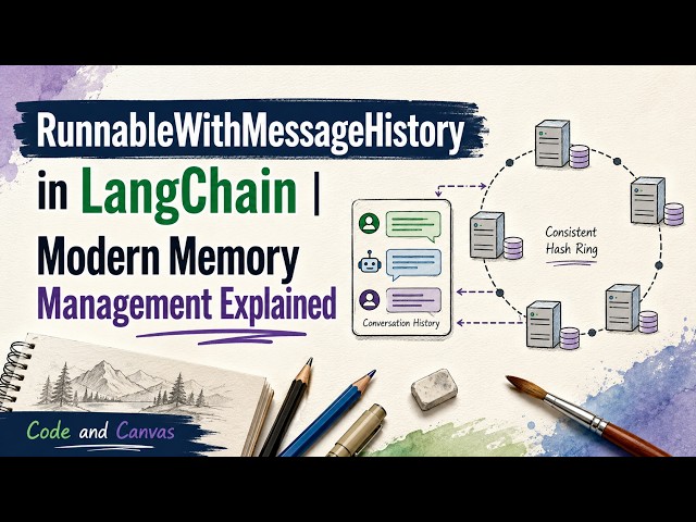 RunnableWithMessageHistory in LangChain | Modern Memory Management Explained