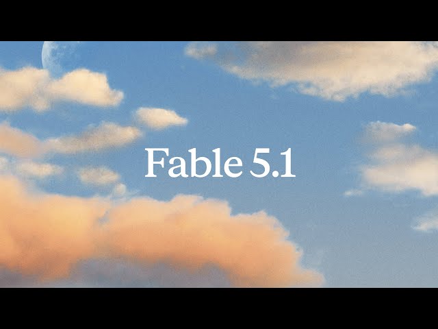 Introducing Claude Fable 5.1