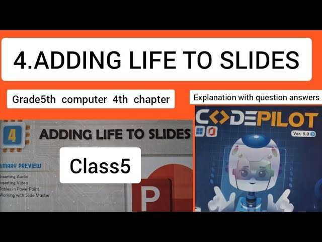 Computer  4th ch . Adding life  to slides,  Copilot version 5.0,  Grade5th CBSE board computer 🖥 