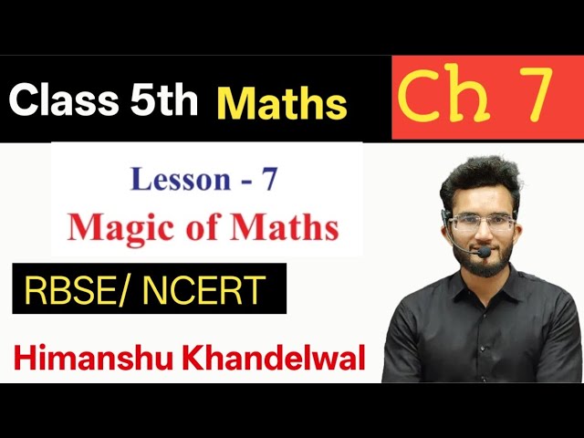 Class 5 maths Chapter 7 | English medium | Lesson 7 Magic of Maths