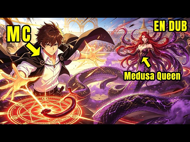 【EN DUB】Mocked for Bidding on a Trash Snake?I Awakened SSS Bloodline to Evolve Her into Medusa Queen