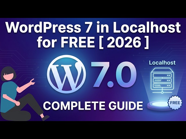 How to Install WordPress 7 in Localhost on Windows 10/11 [ 2026 Update ] Use WORDPRESS for FREE