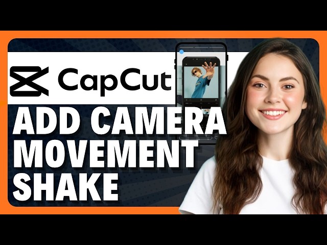 How to Add Fake Camera Movement Shake in CapCut Mobile in 2026