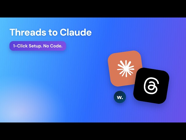 Threads to Claude: 60-Second Setup (No Code, 3 Steps)