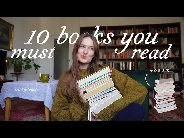10 books EVERYONE should read at least once in their life (fiction book recommendations)