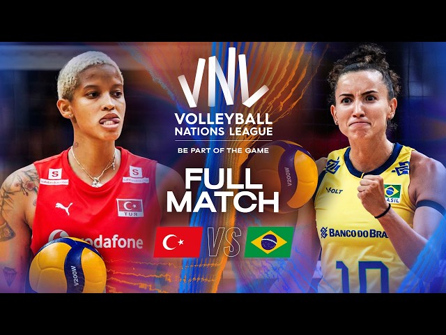 Brazil 🇧🇷 vs. Türkiye 🇹🇷 | VNL 2025 - Full Match | Week 2