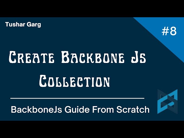 BackboneJs Tutorial In Hindi || Creating  BackboneJs Collection
