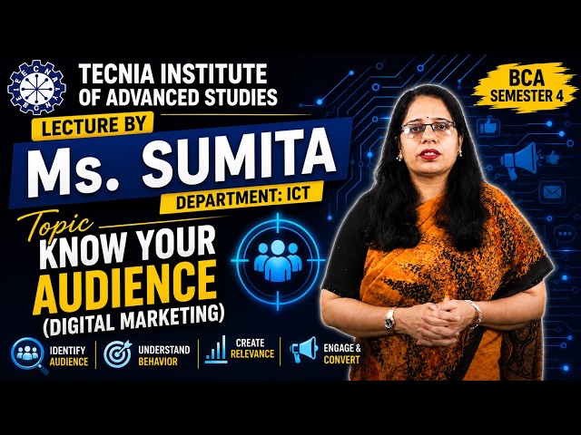 Know Your Audience (Digital Marketing) | Ms. Sumita Thukral | ICT | TIAS