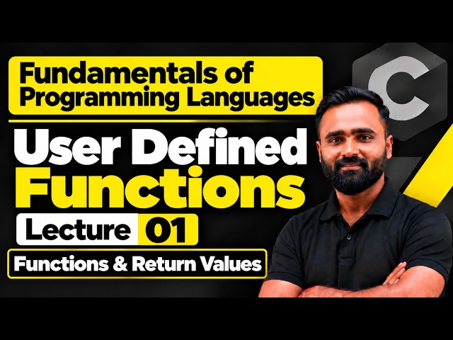 User Defined Functions|Fundamentals in Programming Languages|Lecture 01|Functions & Return Values