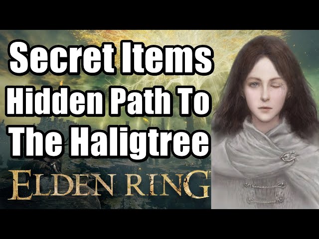 Elden Ring Hidden Path To The Haligtree Full Walkthrough - Secret Items And Boss Location