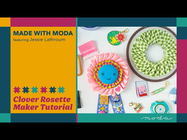 How to Use the Clover Rosette Maker | Add Ribbons, Buttons & Labels to Quilts and Projects