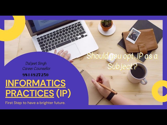 📚 Confused About Informatics Practices? Career Guidance by Daljeet Singh 🎯
