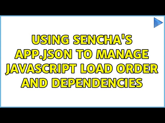 Using Sencha's app.json to manage Javascript load order and dependencies