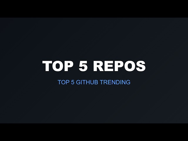 Top 5 Trending GitHub Today - July 28, 2026