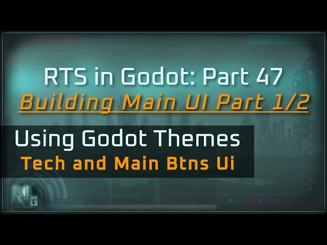 Rts in Godot Part 47 : Building the Main Ui Part 1/2 for an Rts Project Made In Godot from Scratch