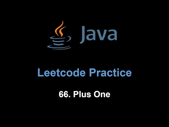 Leetcode 66. Plus One (Java)