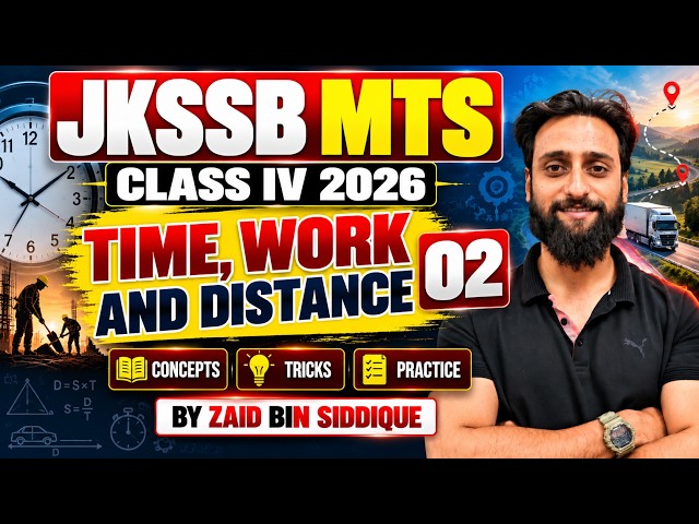 L19- Time,Work and distance 02| Maths for Jkssb MTS  Class IV 2026 by Zaid Sir