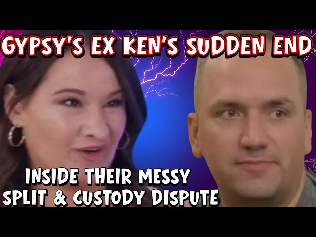 Gypsy Rose Blanchard's Ex-Fiancé Ken Urker's Shocking Passing After MESSY Split & Custody Dispute