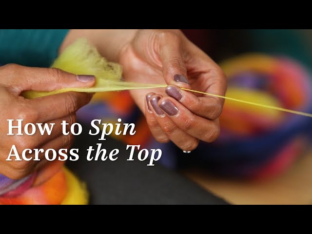 Tips for Spinning Across the Top