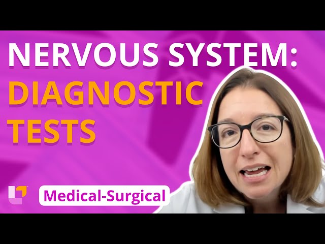 Nervous System Diagnostic Tests - Medical-Surgical - Nervous System | @LevelUpRN