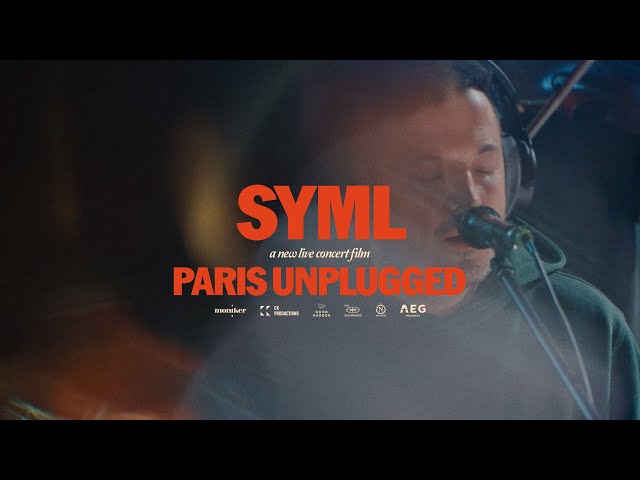 SYML: Paris Unplugged [Live Concert Film]