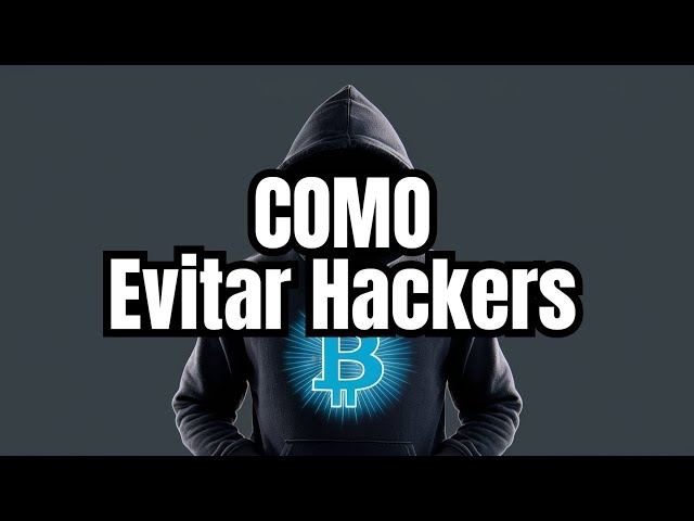 Cómo asegurar tu billetera Cripto (Evitar Hackers)