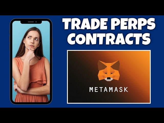 How To Trade Perps Contracts On MetaMask | Step By Step Guide - MetaMask Tutorial