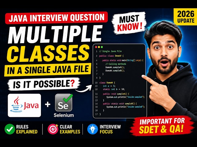 235. Creating multiple classes inside the same Java file (Selenium Java 2026)