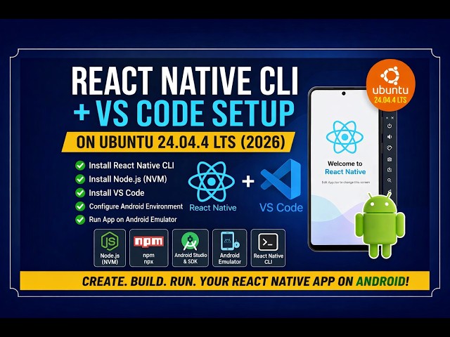 React Native CLI + VS Code Setup on Ubuntu 24.04.4 LTS (2026)