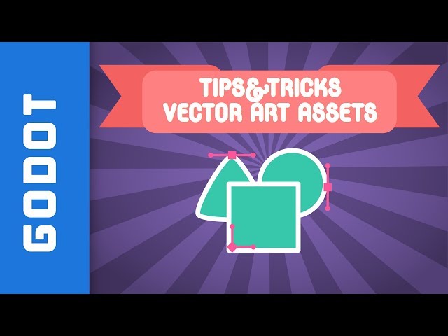 6 Tips to use Vector Art in Godot