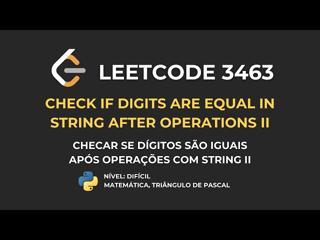 LeetCode 3463 - Check Digits After String Operations II :: Resolução de Problemas de Programação