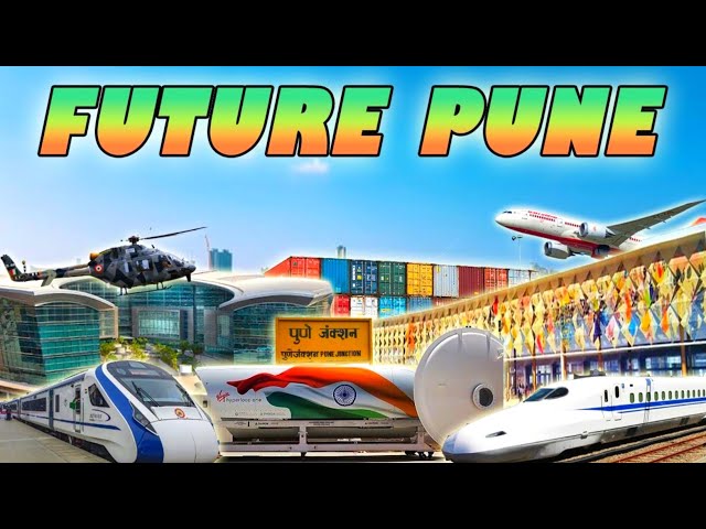 FUTURE PUNE || PUNE MEGA PROJECTS || THAT WILL CHANGE ITS LOOK || INDIA MEGA PROJECTS ||