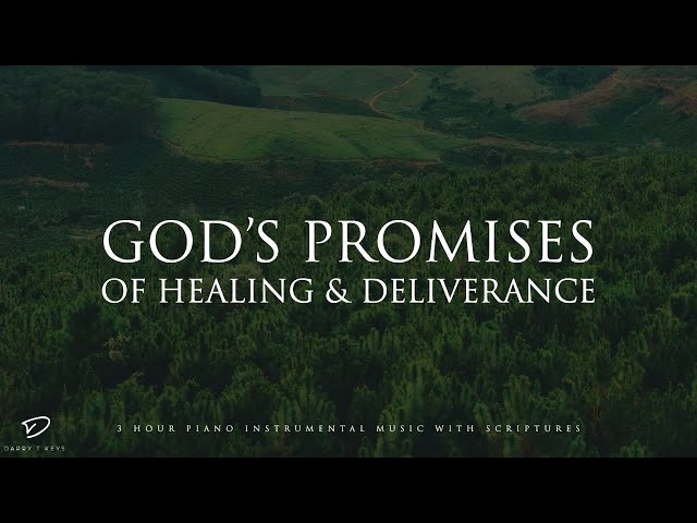 God's Promises of Healing & Deliverance: 3 Hour Piano Worship | Relief from Anxiety