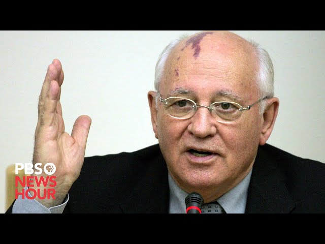 A look at the legacy of Mikhail Gorbachev, final leader of the Soviet Union