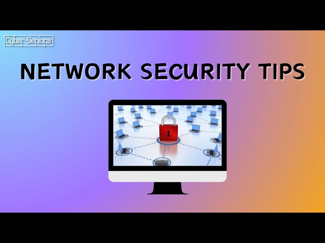 Network Security Tips