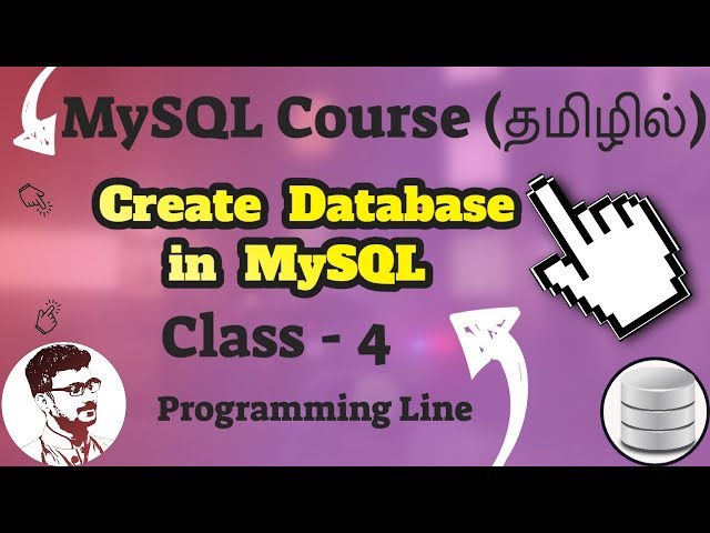 How To Create Database in MySQL in Tamil? (MySQL Course in Tamil) [Class - 4]