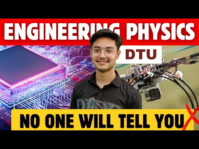 Exploring Engineering Physics at DTU | Placement & Package | Future Scope 😱