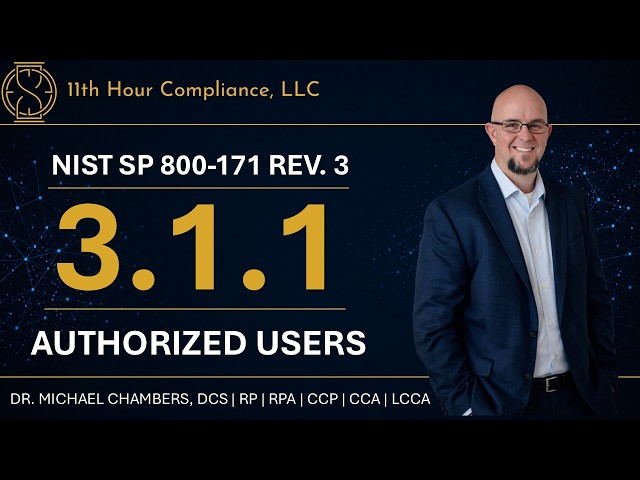 How to Implement NIST SP 800-171 Rev. 3 Requirement 3.1.1 (Authorized Users)