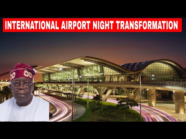 See The Night Transformation At The Lagos International Airport 