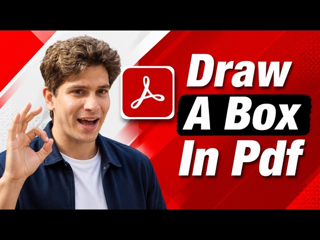 How To Draw A Box In Pdf Adobe Acrobat Tutorial [2026 Guide]